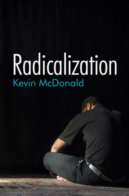 Radicalization, Hardback Book