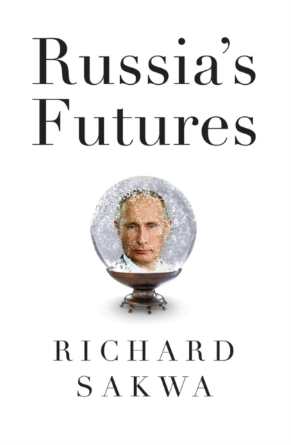 Russia's Futures, EPUB eBook