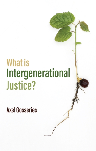 What is Intergenerational Justice?, Hardback Book