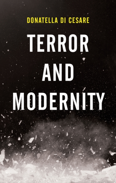 Terror and Modernity, Hardback Book