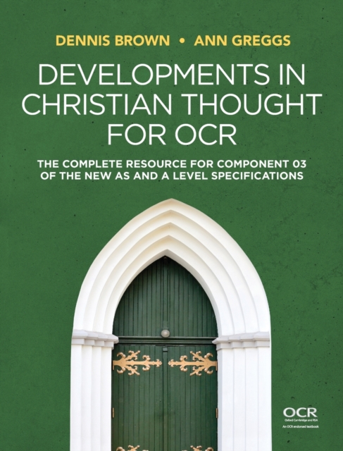 Developments in Christian Thought for OCR : The Complete Resource for Component 03 of the New AS and A Level Specification, Hardback Book