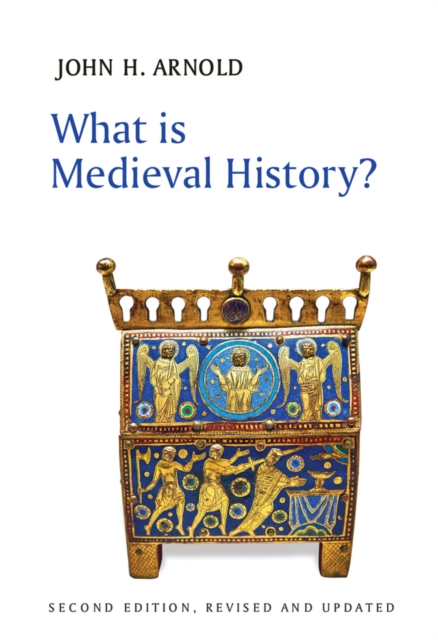 What is Medieval History?, Hardback Book