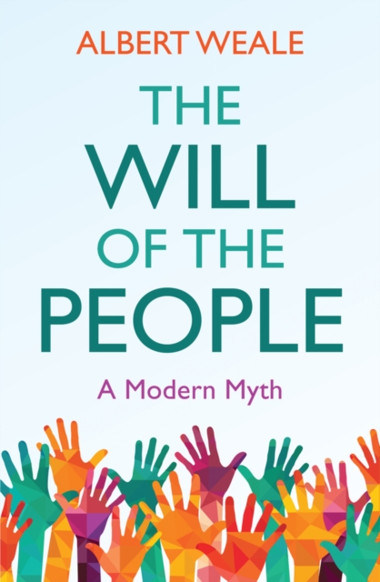 The Will of the People : A Modern Myth, EPUB eBook
