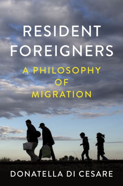 Resident Foreigners : A Philosophy of Migration, EPUB eBook