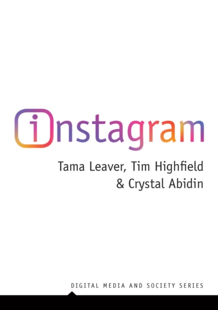 Instagram : Visual Social Media Cultures, Hardback Book