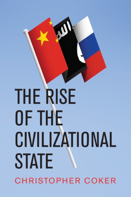 The Rise of the Civilizational State, Paperback / softback Book