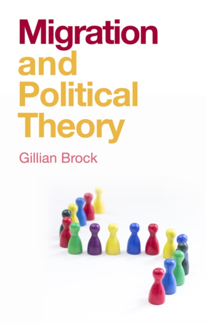 Migration and Political Theory, Paperback / softback Book