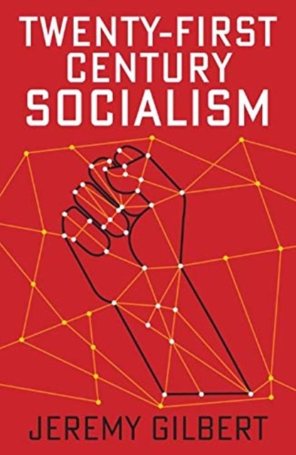 Twenty-First Century Socialism, Hardback Book