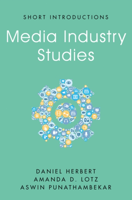 Media Industry Studies, Hardback Book