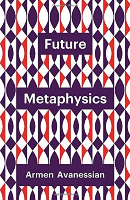 Future Metaphysics, Paperback / softback Book