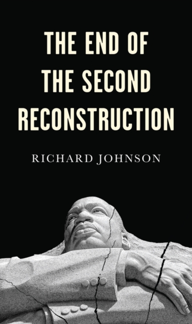 The End of the Second Reconstruction, Hardback Book