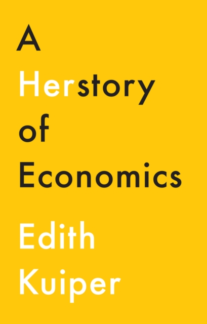 A Herstory of Economics, Hardback Book