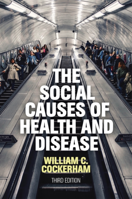 The Social Causes of Health and Disease, EPUB eBook