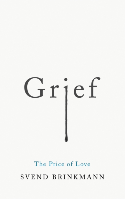 Grief : The Price of Love, Paperback / softback Book