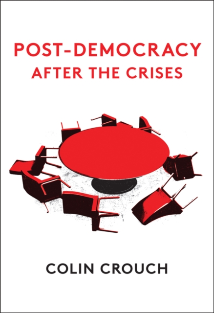 Post-Democracy After the Crises, Paperback / softback Book