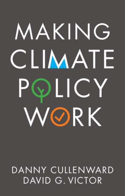 Making Climate Policy Work, Paperback / softback Book