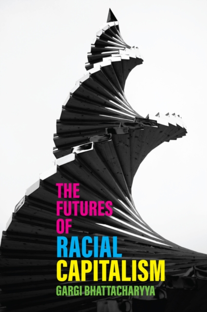 The Futures of Racial Capitalism, Hardback Book