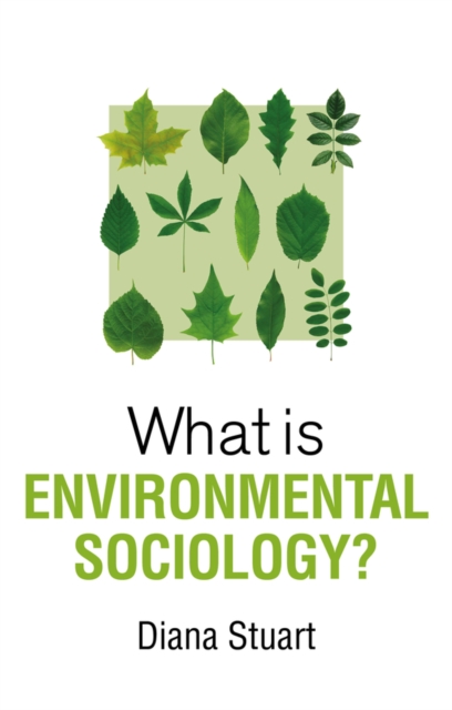 What is Environmental Sociology?, Hardback Book