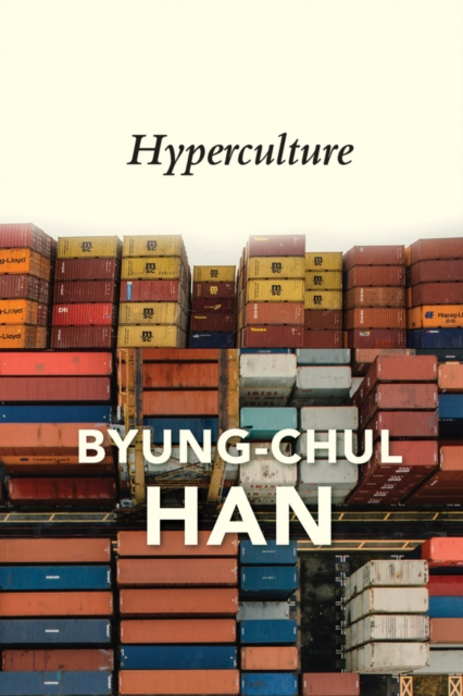 Hyperculture : Culture and Globalisation, Hardback Book