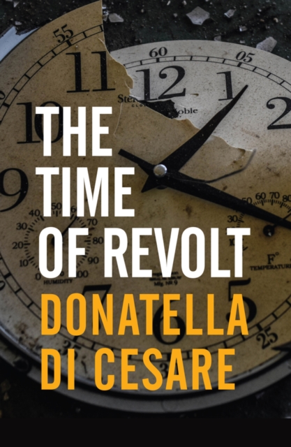 The Time of Revolt, Paperback / softback Book