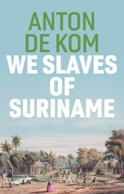 We Slaves of Suriname, EPUB eBook