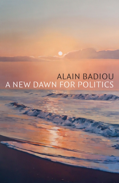 A New Dawn for Politics, Hardback Book