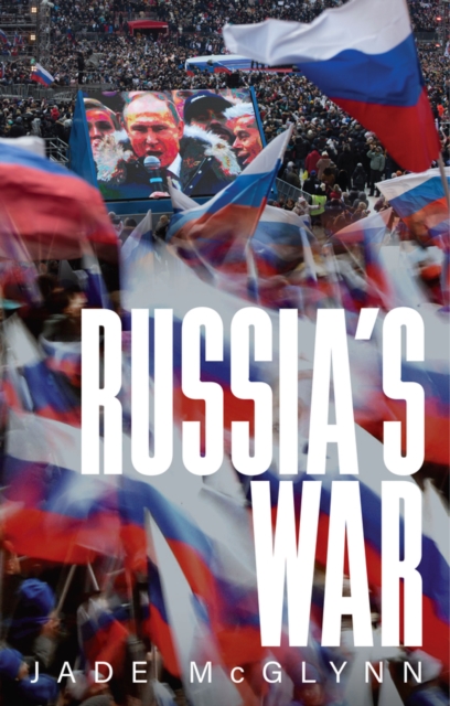 Russia's War, Hardback Book