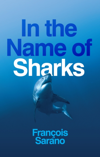 In the Name of Sharks, Paperback / softback Book