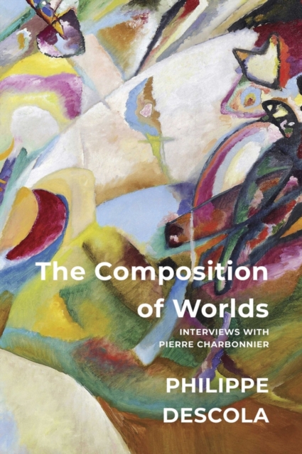 The Composition of Worlds : Interviews with Pierre Charbonnier, PDF eBook
