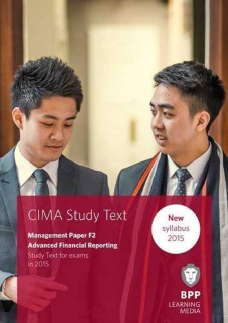 CIMA F2 Advanced Financial Reporting : Study Text, Paperback / softback Book