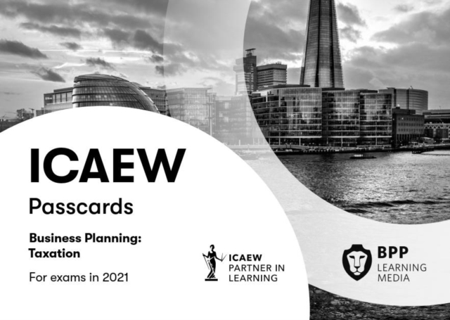 ICAEW Business Planning: Taxation : Passcards, Spiral bound Book