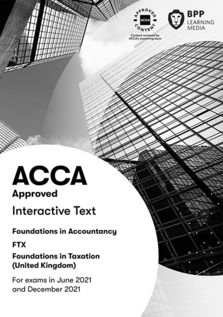 FIA Foundations in Taxation FTX FA2020 : Interactive Text, Paperback / softback Book