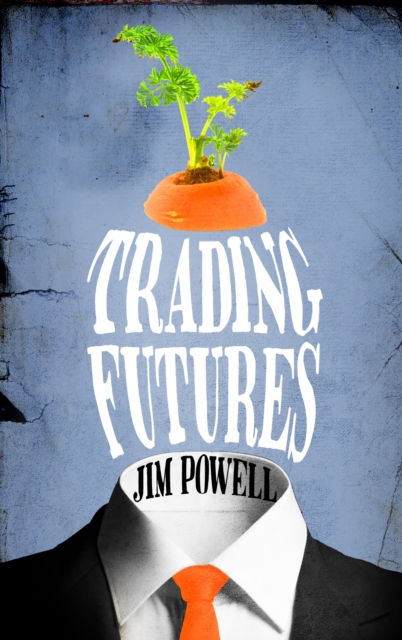 Trading Futures, Hardback Book