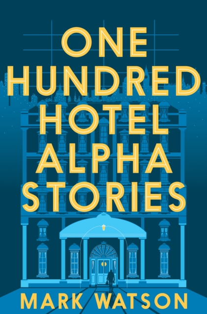 One Hundred Hotel Alpha Stories, EPUB eBook
