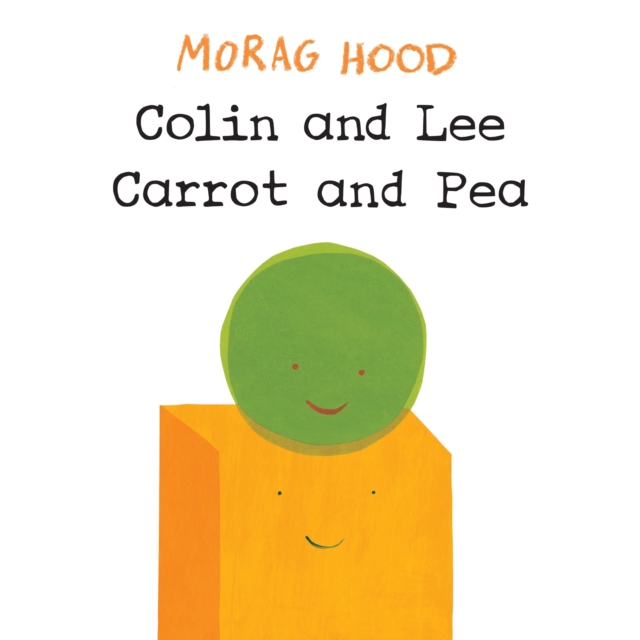 Colin and Lee, Carrot and Pea, Hardback Book
