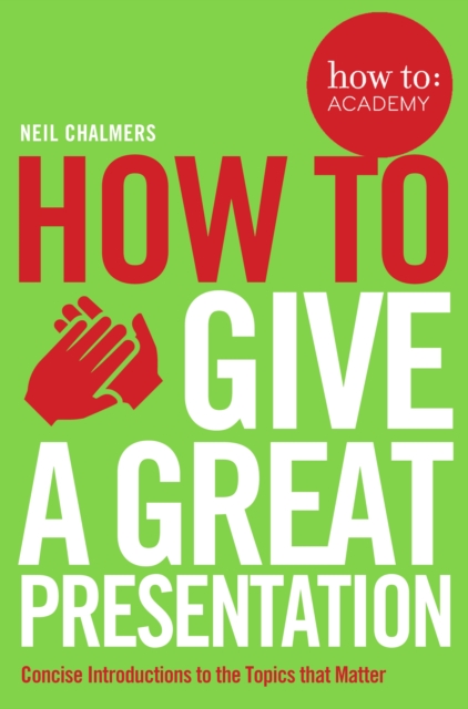 How To Give A Great Presentation, EPUB eBook
