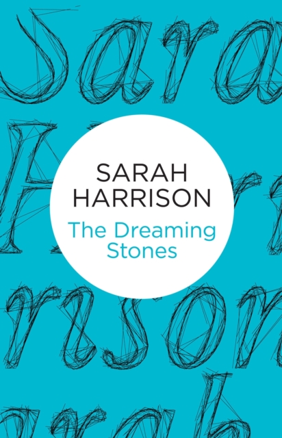 The Dreaming Stones, Hardback Book