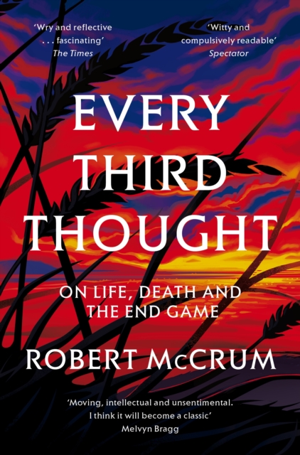 Every Third Thought : On Life, Death, and the Endgame, Paperback / softback Book