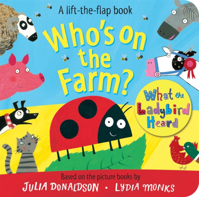 Who's on the Farm? A What the Ladybird Heard Book, Board book Book