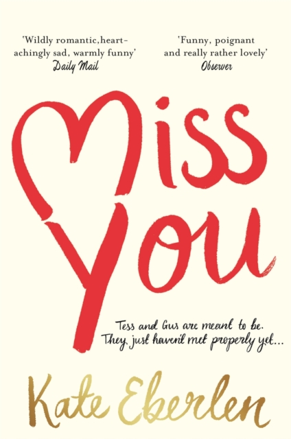 Miss You : The Wildly Romantic Richard & Judy Book Club Pick, Paperback / softback Book