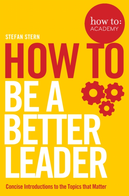 How to: Be a Better Leader, EPUB eBook