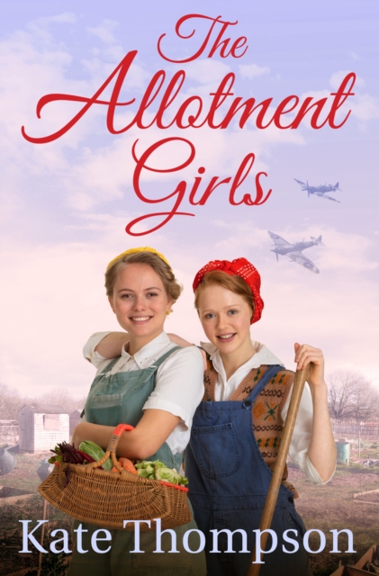 The Allotment Girls, EPUB eBook