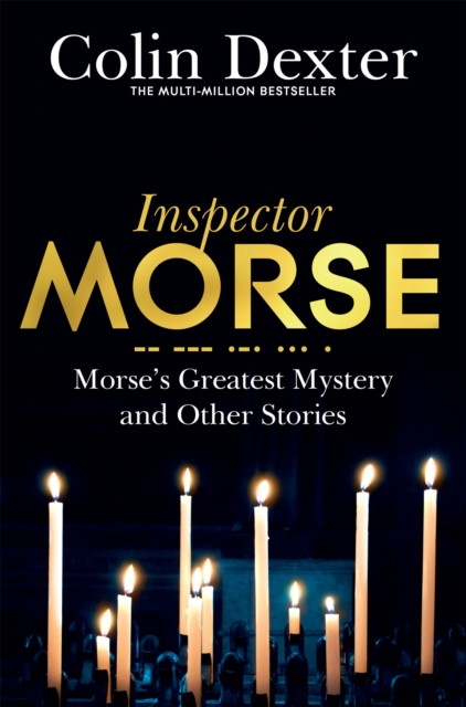 Morse's Greatest Mystery and Other Stories, Paperback / softback Book