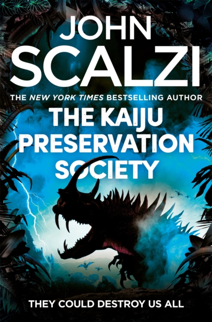 The Kaiju Preservation Society, Paperback / softback Book