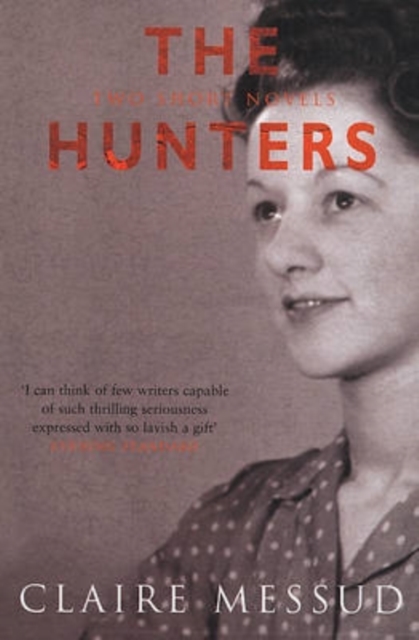 The Hunters : Two Short Novels, Paperback Book