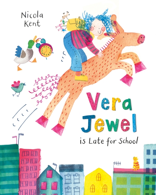 Vera Jewel is Late for School, Paperback / softback Book