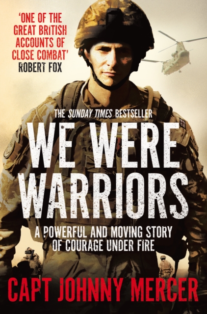 We Were Warriors : A Powerful and Moving Story of Courage Under Fire, EPUB eBook