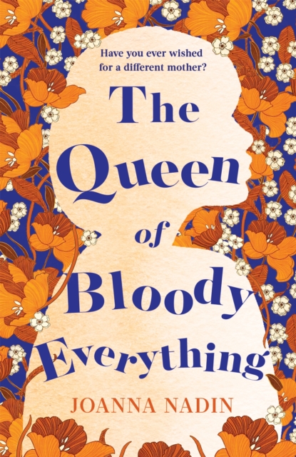 The Queen of Bloody Everything, Paperback / softback Book