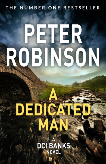 A Dedicated Man : Book 2 in the number one bestselling Inspector Banks series, Paperback / softback Book