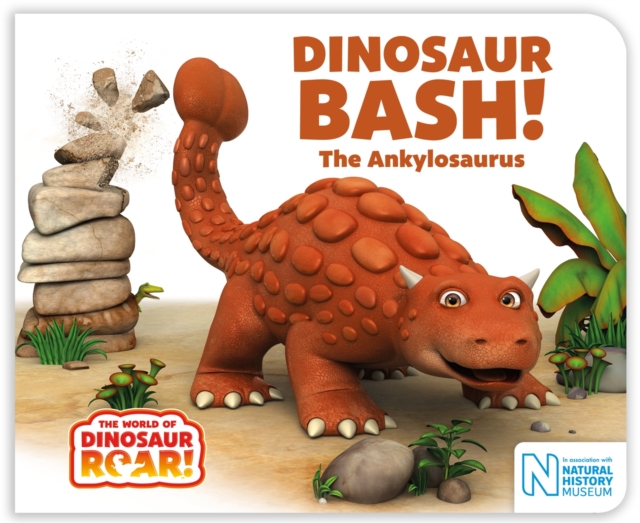 Dinosaur Bash! The Ankylosaurus, Board book Book